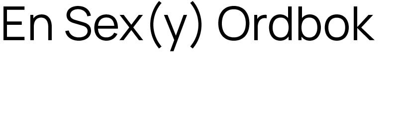 Sex(y) Ordbok